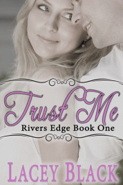 Trust-Me-Rivers-Edge-Series-Book-1-Web-Sharing-Medium