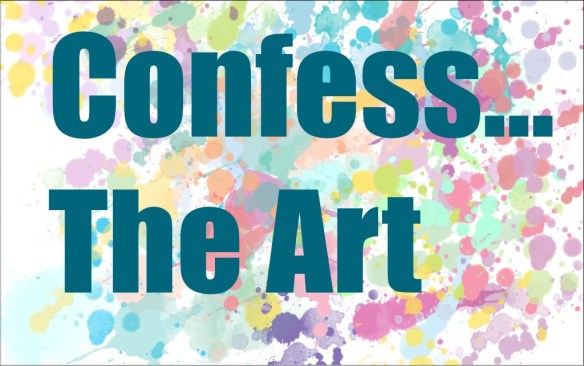 confess the art
